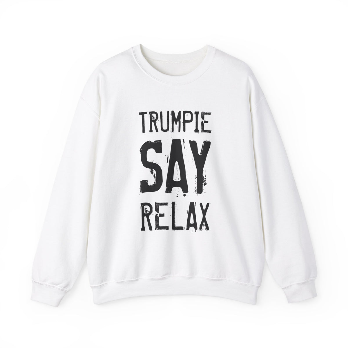 TRUMPIE SAY RELAX Crewneck Sweatshirt