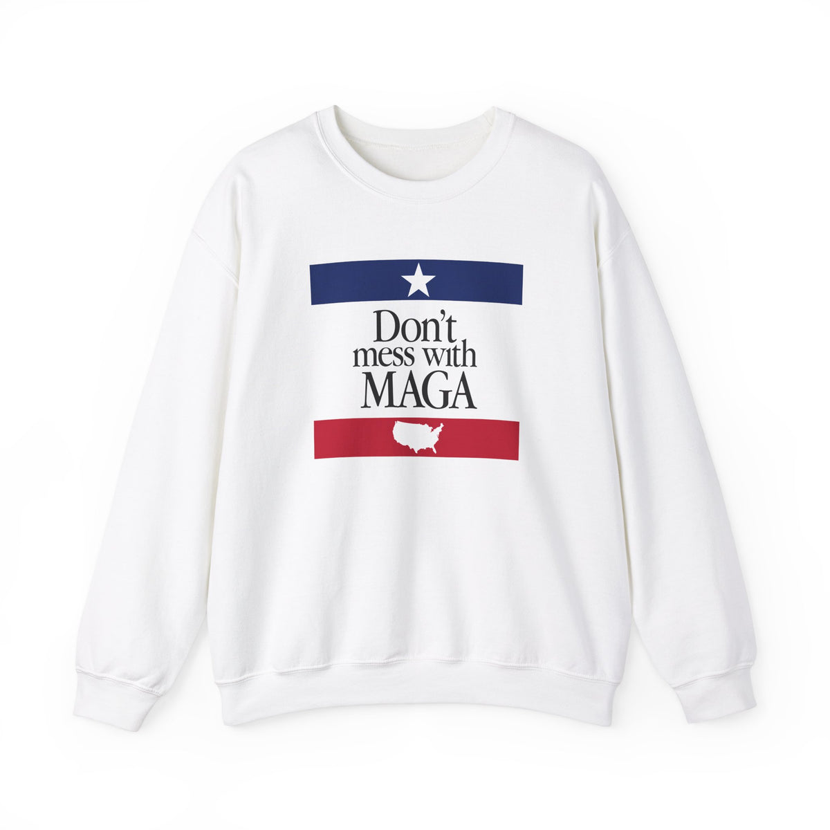 Don't mess with MAGA Crewneck Sweatshirt