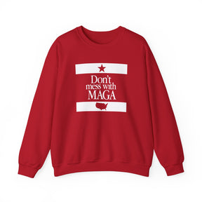 Don't mess with MAGA Crewneck Sweatshirt