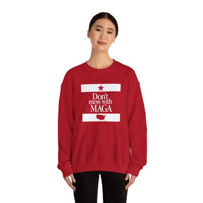 Don't mess with MAGA Crewneck Sweatshirt